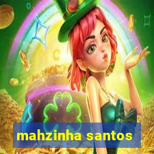 mahzinha santos